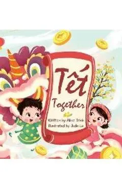 Tet Together - Alice Trinh