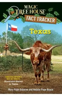 Texas: A Nonfiction Companion to Magic Tree House #30: Hurricane Heroes in Texas - Mary Pope Osborne