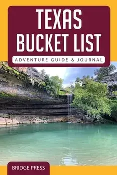 Texas Bucket List Adventure Guide & Journal, Paperback/***