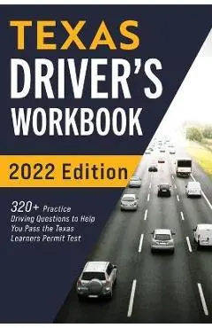 Texas Driver's Workbook: 320+ Practice Driving Questions to Help You Pass the Texas Learner's Permit Test - Connect Prep