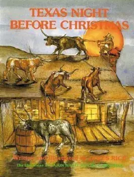 Texas Night Before Christmas, Hardcover/James Rice