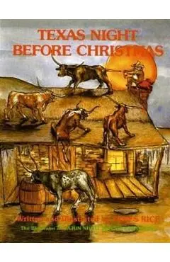 Texas Night Before Christmas - James Rice