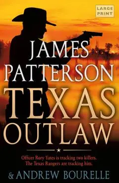 Texas Outlaw - James Patterson