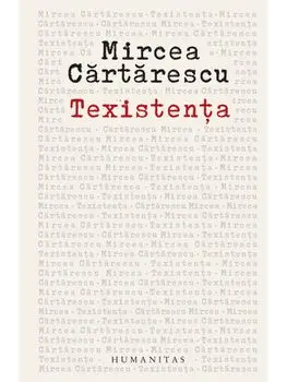 Texistenta/Mircea Cartarescu
