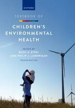 Textbook of Children's Environmental Health. 2 Revised edition, Paperback/***