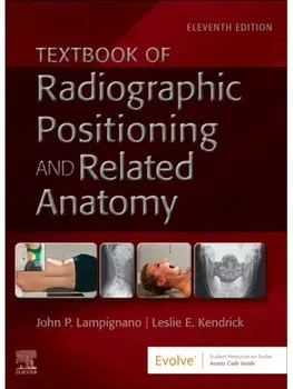 Textbook of Radiographic Positioning and Related Anatomy. 11 ed, Hardback/***