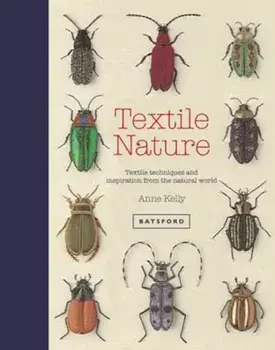 Textile Nature, Hardcover/Anne Kelly