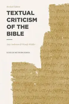 Textual Criticism of the Bible: Revised Edition, Paperback/Amy Anderson