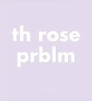 Th Rose Prblm, Hardback/Roni Horn
