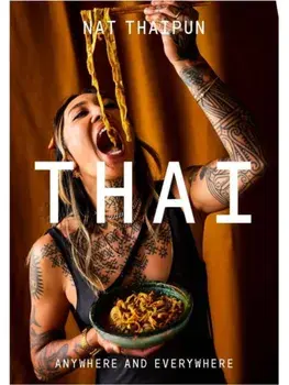 THAI. Anywhere and Everywhere, Hardback/Nat Thaipun