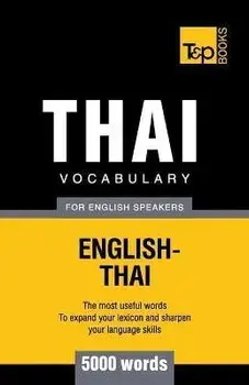 Thai vocabulary for English speakers - 5000 words, Paperback/Andrey Taranov