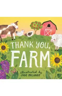 Thank You, Farm: A Board Book - Editors Of Storey Publishing