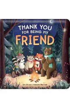 Thank You for Being My Friend: Padded Board Book: Picture Storybook - Em Bruce
