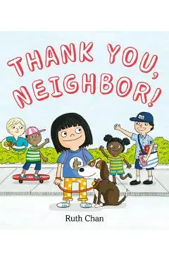 Thank You, Neighbor! - Ruth Chan