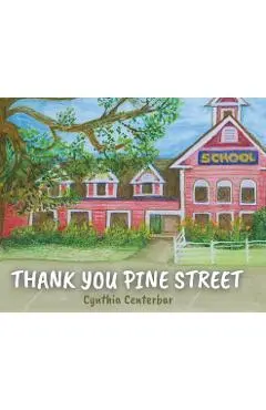 Thank You Pine Street - Cynthia Centerbar