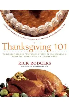 Thanksgiving 101 - Rick Rodgers
