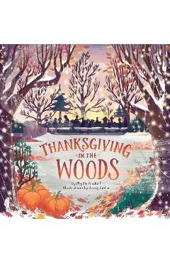 Thanksgiving in the Woods - Phyllis Alsdurf
