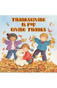 Thanksgiving Is for Giving Thanks! - Margaret Sutherland