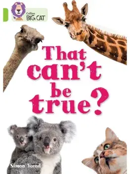 That can’t be true?. Band 11/Lime, Paperback/Simon Yeend