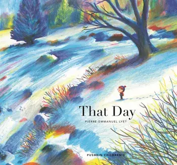 That Day, Hardback/Pierre-Emmanuel Lyet
