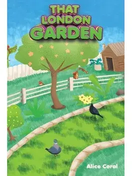 That London Garden, Paperback/Alice Coral