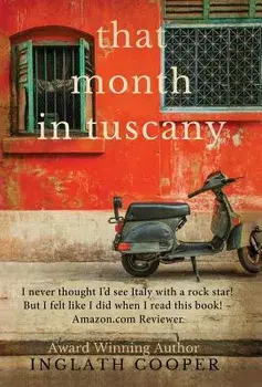 That Month in Tuscany, Hardcover/Inglath Cooper