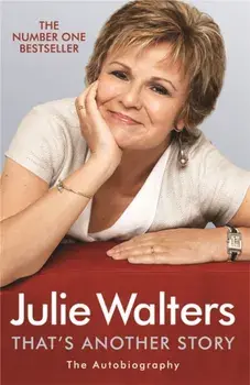 That's Another Story. The Autobiography, Paperback/Julie Walters