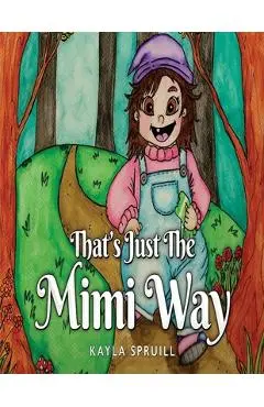 That's Just The Mimi Way - Kayla Spruill