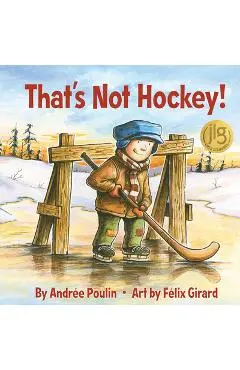 That's Not Hockey! - Andr�e Poulin