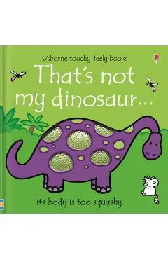 That's Not My Dinosaur... - Fiona Watt