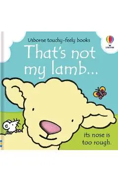 That's Not My Lamb... - Fiona Watt
