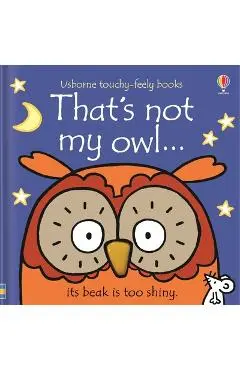 That's Not My Owl... - Fiona Watt