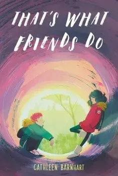 That's What Friends Do, Paperback/Cathleen Barnhart
