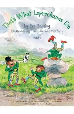 That's What Leprechauns Do - Eve Bunting