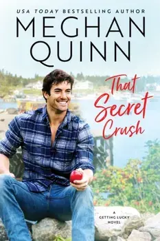 That Secret Crush, Paperback/Meghan Quinn