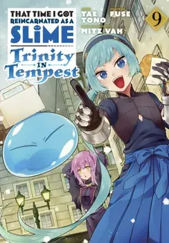 That Time I Got Reincarnated as a Slime: Trinity in Tempest (Manga) 9, Paperback/Tae Tono