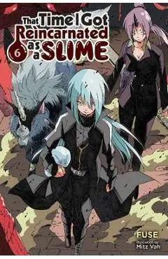 That Time I Got Reincarnated as a Slime, Vol. 6 (light novel -