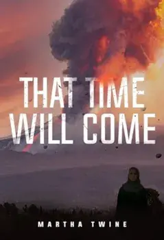That Time Will Come, Paperback/Martha Twine