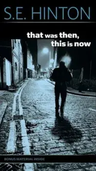 That Was Then, This is Now, Paperback/S. E. Hinton