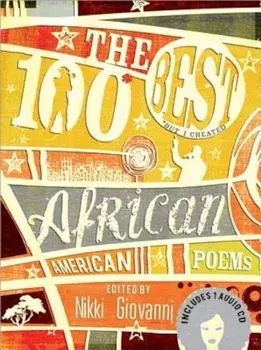 The 100 Best African American Poems 'With CD (Audio)', Hardcover/Nikki Giovanni