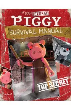 The 100% Official Piggy Survival Manual: An Afk Book - Scholastic