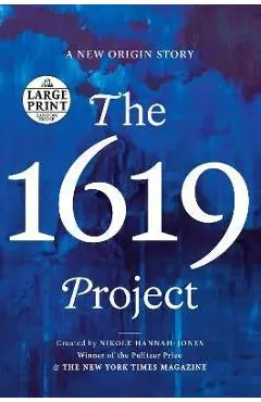 The 1619 Project: A New Origin Story - Nikole Hannah-jones