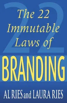 The 22 Immutable Laws Of Branding. Main, Paperback/Laura Ries