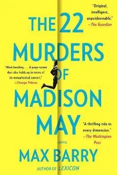 The 22 Murders of Madison May, Paperback/Max Barry