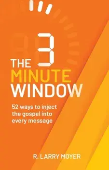 The 3 Minute Window, Paperback/R. Larry Moyer