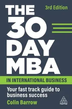 The 30 Day MBA in International Business. Your Fast Track Guide to Business Success, 3 Revised edition, Paperback/***