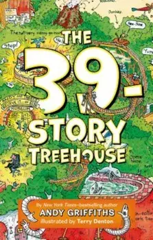 The 39-Story Treehouse, Hardcover/Andy Griffiths