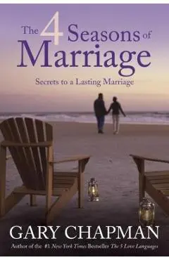 The 4 Seasons of Marriage - Gary Chapman