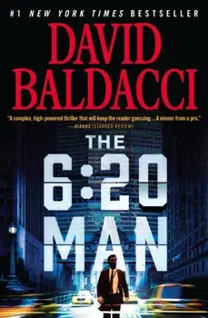 The 6:20 Man. A Thriller, Paperback/David Baldacci