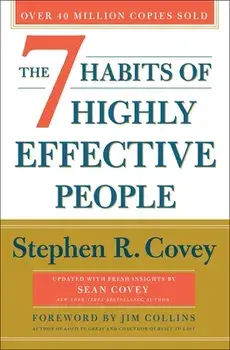 The 7 Habits of Highly Effective People: 30th Anniversary Edition, Paperback/Stephen R. Covey